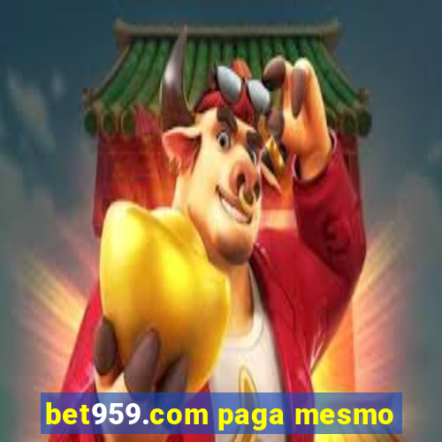 bet959.com paga mesmo